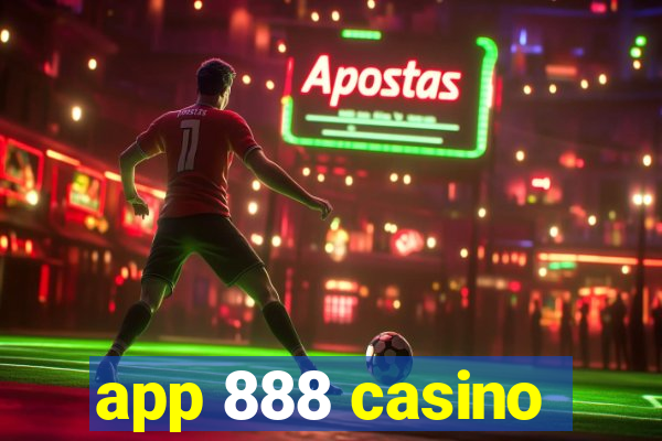 app 888 casino